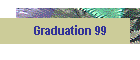 Graduation 99