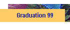 Graduation 99